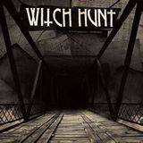 Witch Hunt : Burning Bridges to Nowhere